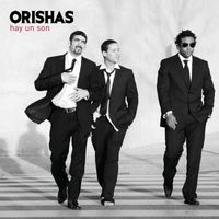 Orishas - Hay Un Son