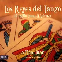 Los Reyes Del Tango - A Don Juan