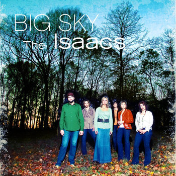 The Isaacs - Big Sky