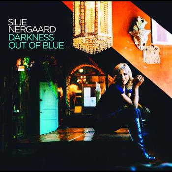 Silje Nergaard - Darkness Out of Blue