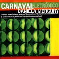 Daniela Mercury - Carnaval Eletronico
