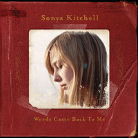 Sonya Kitchell - Words Came Back To Me