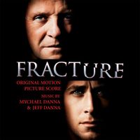 Mychael Danna & Jeff Danna - Fracture (Original Motion Picture Score)