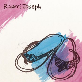 Ruarri Joseph - Ruarri Joseph