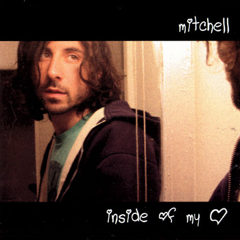 Mitchell - Inside Of My Heart