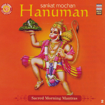Pandit Jasraj, Rajan And Sajan Mishra, Suresh Wadkar - Sankat Mochan Hanuman - Sacred Morning Mantras