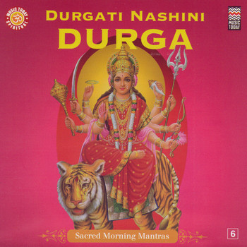 Rajan & Sajan Mishra, Shruti Sadolikar, Suresh Wadkar - Durgati Nashini Durga - Sacred Morning Mantras