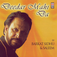 Barkat Sidhu & Saleem - Deedar Mahi Da