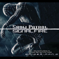 Snow Patrol - Signal Fire (As featured in Spiderman 3)