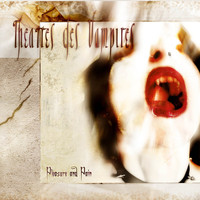 Theatres Des Vampires - Pleasure And pain