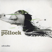 Emma Pollock - Adrenaline