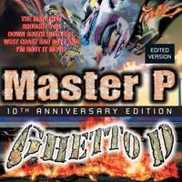 Master P - Ghetto D (10th Anniversary Edition / Deluxe)