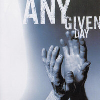 Any Given Day - Any Given Day