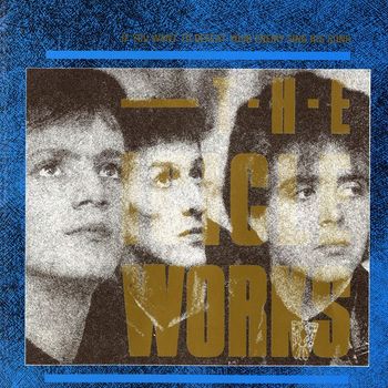 The Icicle Works - If You Want to Defeat Your Enemy Sing His Song