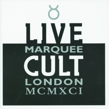 The Cult - Live Cult - Marquee London MCMXCI