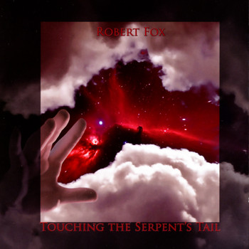 Robert Fox - Touching the Serpent's Tail