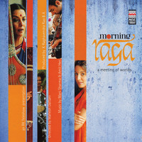 Mani Sharma & Amit Heri - Morning Raga - A Meeting Of Worlds