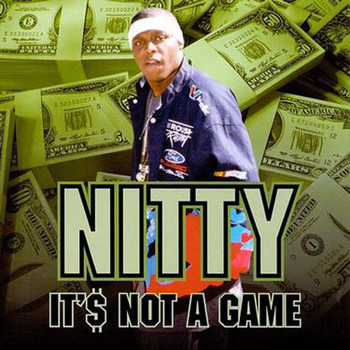 Nitty - It's Not a Game