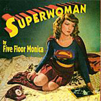 Five Floor Monica - Superwoman