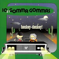 Io E I Gomma Gommas - Honkey Donkey!