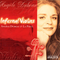 Angele Dubeau & La Pieta - Infernal Violins