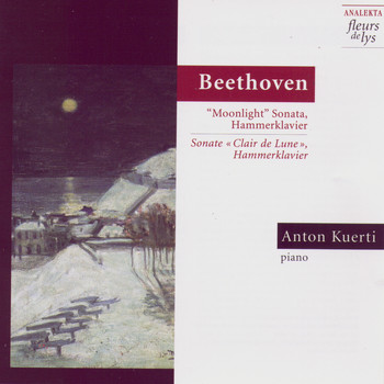 Anton Kuerti - Moonlight Sonata, Hammerklavier Sonata (Beethoven)