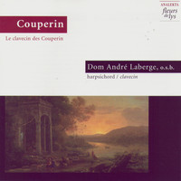 Dom André Laberge (François & Louis Couperin) - Le clavecin des Couperin