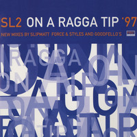 Sl2 - On a Ragga Tip '97