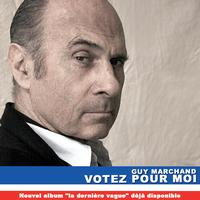 Guy Marchand - Votez Pour Moi