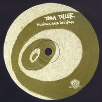 Tom Tyler - Fusions & Illusions
