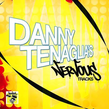 Danny Tenaglia - Danny Tenaglia's Nervous Tracks