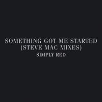 Simply Red - Something Got Me Started: Steve Mac Mixes