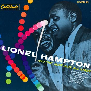 Lionel Hampton - Lionel Hampton And The Just Jazz All Stars