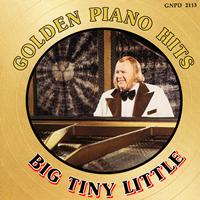 Big Tiny Little - Golden Piano Hits