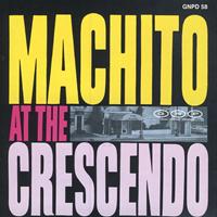 Machito - Machito at the Crescendo
