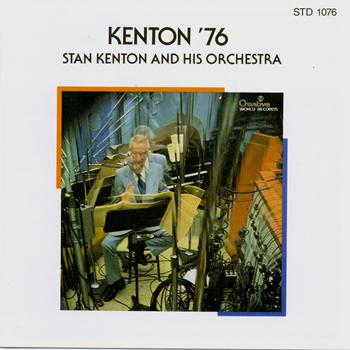 Stan Kenton & His Orchestra - Kenton '76