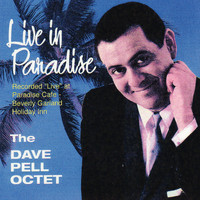 Dave Pell - Live In Paradise