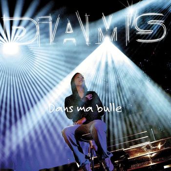 Diam's - Dans ma bulle (Edit radio - Live 2006)