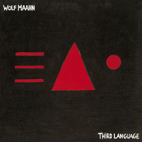 Wolf Maahn - Third Language (Remastered)