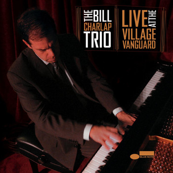 Bill Charlap Trio - Live At The Village Vanguard (Live)