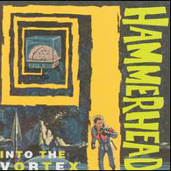 Hammerhead - Into The Vortex