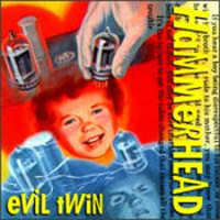 Hammerhead - Evil Twin