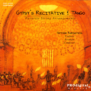 Seymour Rubinstein - Gypsy's Recitative And Tango: String Arrangements Of Ravel, Villa-Lobos, Debussy...