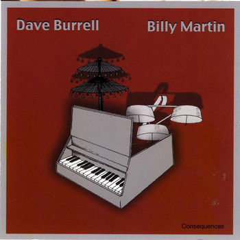 Dave Burrell & Billy Martin - Consequences