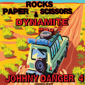 Johhny Danger - Rocks Paper Scissors & Dynamite
