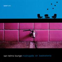 San Telmo Lounge - Madrugada En Backcelonia