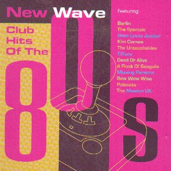 Various Artists - New Wave Club Hits Of The '80s