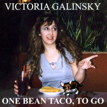 Victoria Galinsky - One Bean Taco, To Go
