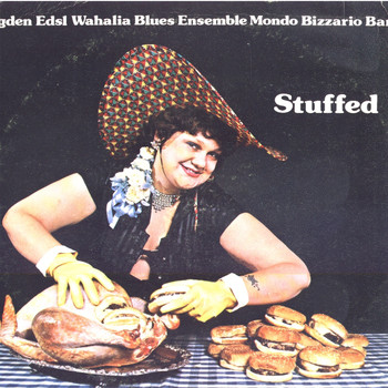 Bill Frenzer and Ogden Edsl - Stuffed