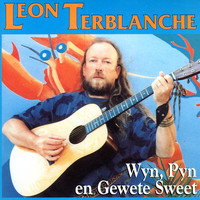 Leon Terblanche - Wyn Pyn En Gewete Sweet